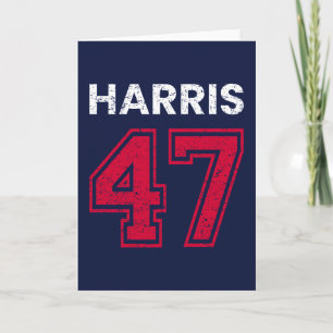 Harris 47 I - Kamala Harris For President Card