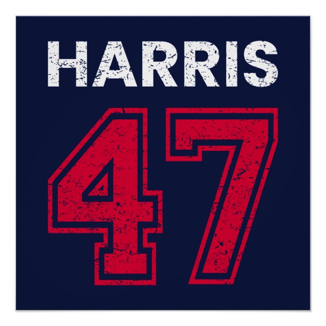 Harris 47 I - Kamala Harris For President Poster (Front)