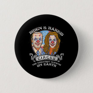 Harris Circus Greatest Clowns On Earth Anti Biden  6 Cm Round Badge