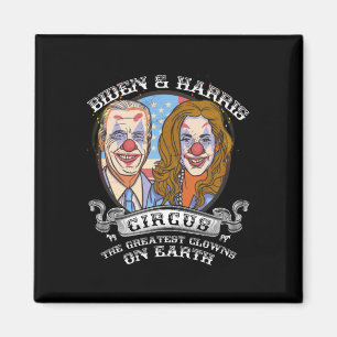 Harris Circus Greatest Clowns On Earth Anti Biden Magnet