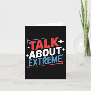Harris Election Campaign Talk About Extreme Card