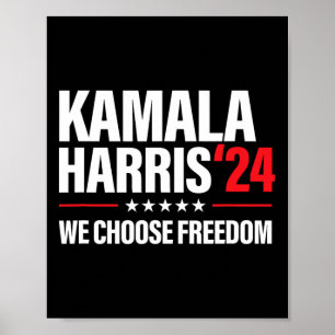 Harris For President 2024 Election We Choose Freed Poster