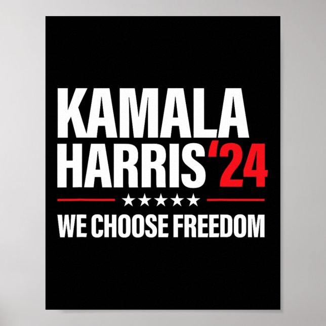 Harris For President 2024 Election We Choose Freed Poster (Front)