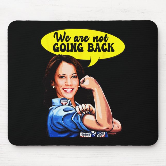 Harris For President Election 2024 We Not Going Ba Mouse Mat (Front)