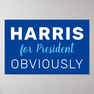 Harris For President Obviously 2024 Sign