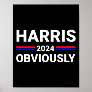 Harris For President Obviously 2 Poster