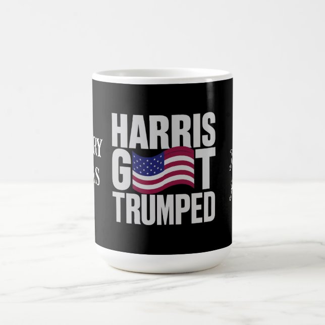 Harris Got Trumped The Ultimate Political Humour  Coffee Mug (Center)