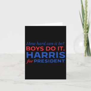 Harris How Hard Can It Be Boys Do It Card