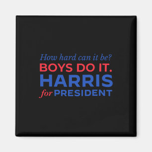 Harris How Hard Can It Be Boys Do It  Magnet