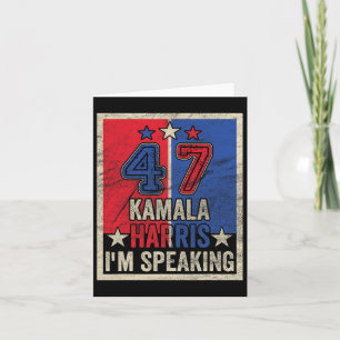 Harris I'm Speaking Quote President Campaign 2024 Card