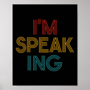 Harris I'm Speaking - Vice President 2020 2021 Poster