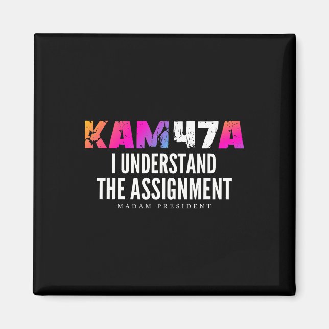 Harris Kam47a I Understand The Ignment Meme  Magnet (Front)