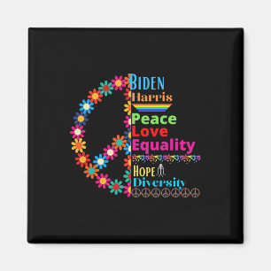 Harris Love Peace Diversity Equality Hope Shirt Magnet