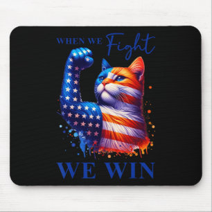 Harris Quote When We Fight We Win For Man And Wome Mouse Mat