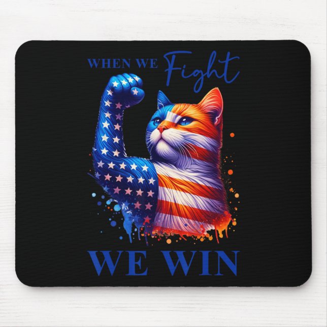 Harris Quote When We Fight We Win For Man And Wome Mouse Mat (Front)