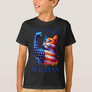 Harris Quote When We Fight We Win For Man And Wome T-Shirt