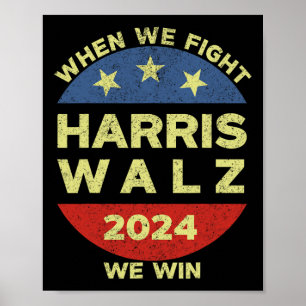 Harris Tim WAlzheimer 2024 When We Fight We Win  Poster