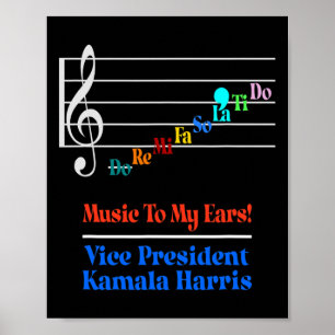 Harris Vp Music To My Ears Do-re-mi Comma-la Poster