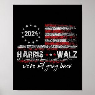 Harris Waltz 2024 Kamala Election 2024 We're Not G Poster