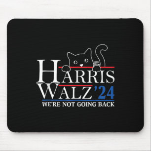 Harris Waltz 2024 We're Not Going Back Funny Cat L Mouse Mat