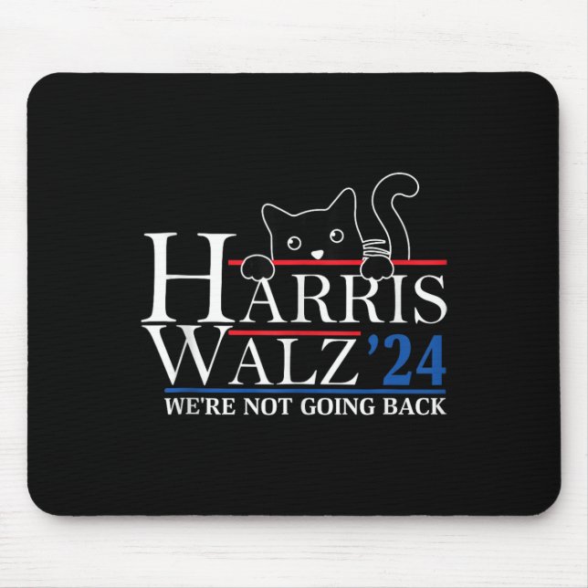 Harris Waltz 2024 We're Not Going Back Funny Cat L Mouse Mat (Front)
