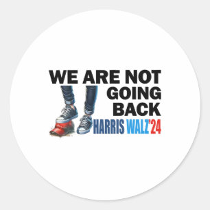 Harris Waltz 2024 We're Not Going Back Kamala Harr Classic Round Sticker