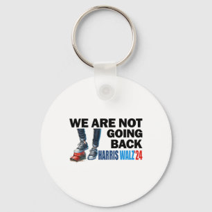 Harris Waltz 2024 We're Not Going Back Kamala Harr Key Ring