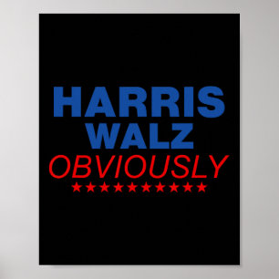 Harris Waltz Obviously 2024 Balz To The Walz  Poster