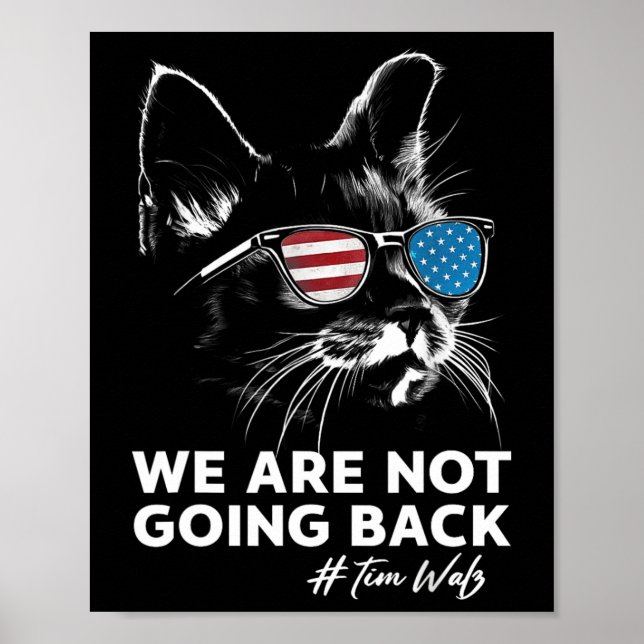 Harris Waltz We Are Not Going Back Kamala Harris 2 Poster (Front)