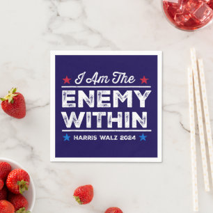 Harris Walz 2024 I Am The Enemy Within Blue Napkin