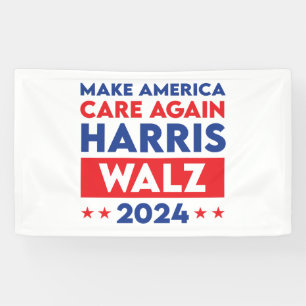 Harris Walz 2024 Make America Care Again Banner