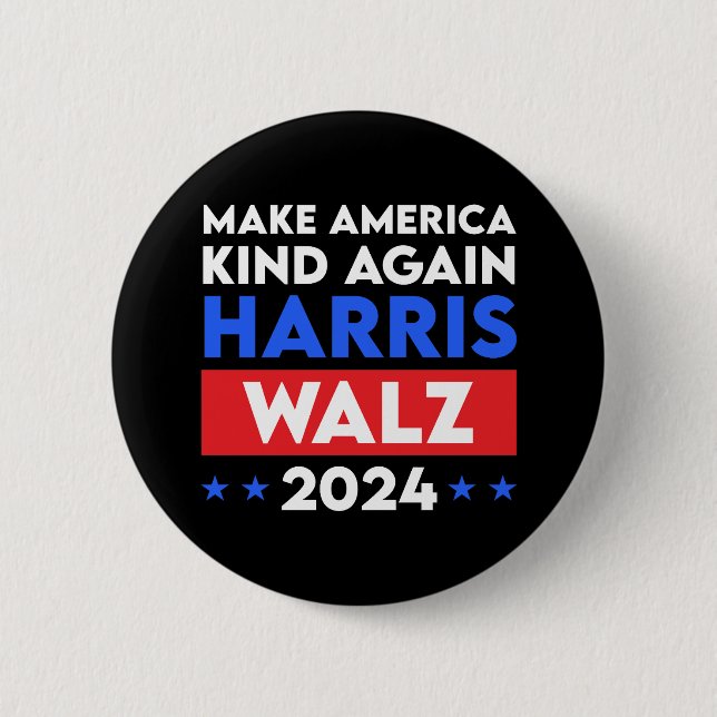 Harris Walz 2024 Make America Kind Again 6 Cm Round Badge (Front)