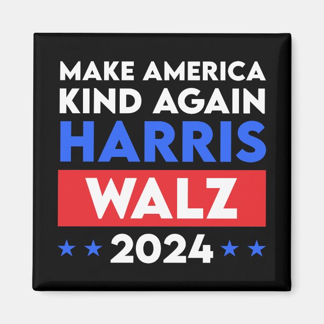 Harris Walz 2024 Make America Kind Again Magnet (Front)
