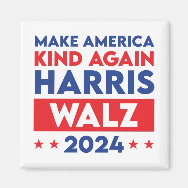 Harris Walz 2024 Make America Kind Again Magnet (Front)