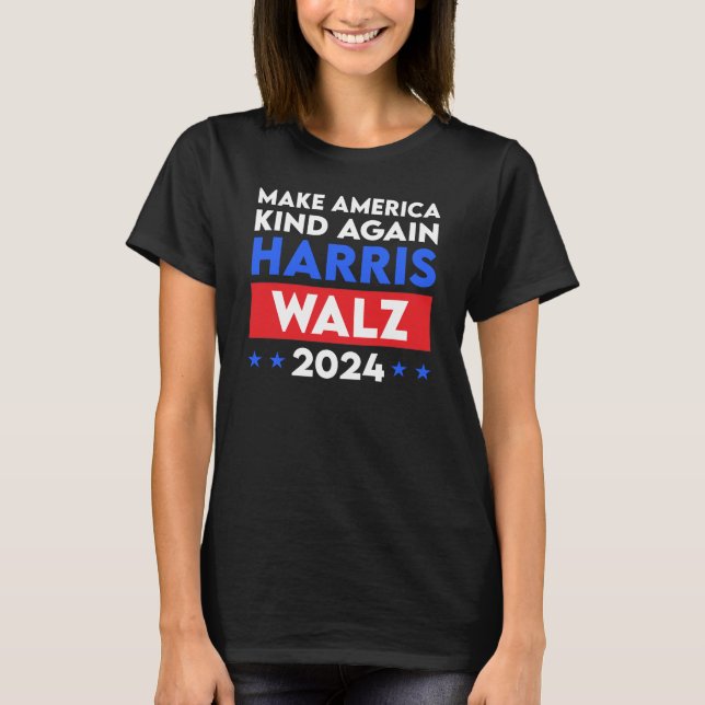 Harris Walz 2024 Make America Kind Again T-Shirt (Front)
