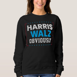 Harris Walz 2024 Obviously Sweatshirt