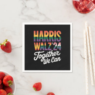Harris Walz 2024 Together We Can Election LGBTQIA  Napkin