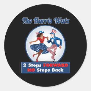 Harris Walz 2024 Waltz Dance 2 Steps Forward Not B Classic Round Sticker