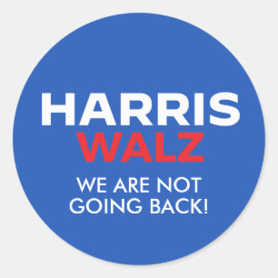 Harris Walz 2024 - We are not going back Classic Round Sticker