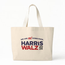 Harris/Walz 2024: We Are Not Going Back!