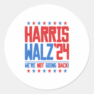 HARRIS WALZ 2024 - We're Not Going Back Classic Round Sticker