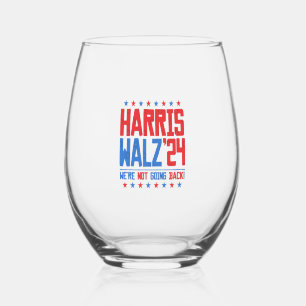 HARRIS WALZ 2024 - We're Not Going Back  Stemless Wine Glass