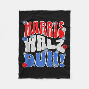 Harris Walz Duh! Funny Election Vote Political Ret Fleece Blanket