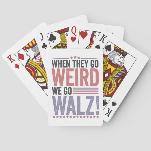 Harris Walz Election When They Go Weird We Go Walz Playing Cards (Back)