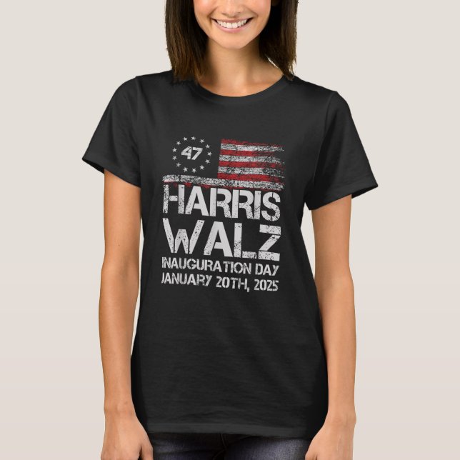 Harris Walz Inauguration Day 2025 January 20 2025  T-Shirt (Front)