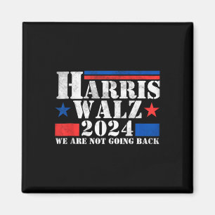 Harris Walz Waltz 2024 We Are Not Going Back Tank  Magnet
