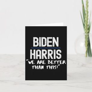 Harris We Are Better Than This Card