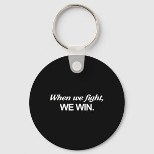 Harris When We Fight We Win Key Ring