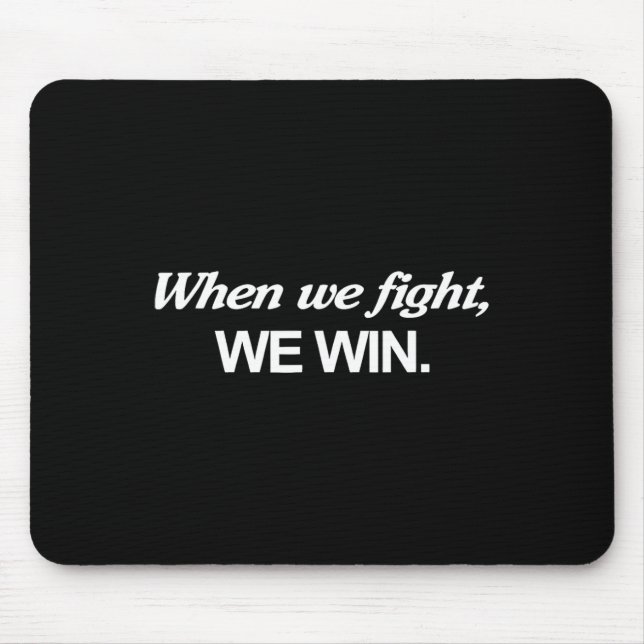 Harris When We Fight We Win  Mouse Mat (Front)