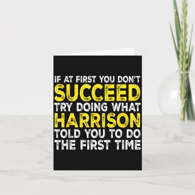 Harrison - If At First You Don't Succeed Try Doing Card (Front)